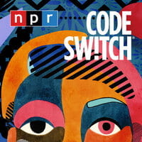 Cover of CodesSwitch (May 2016 – Present). National Public Radio (NPR).